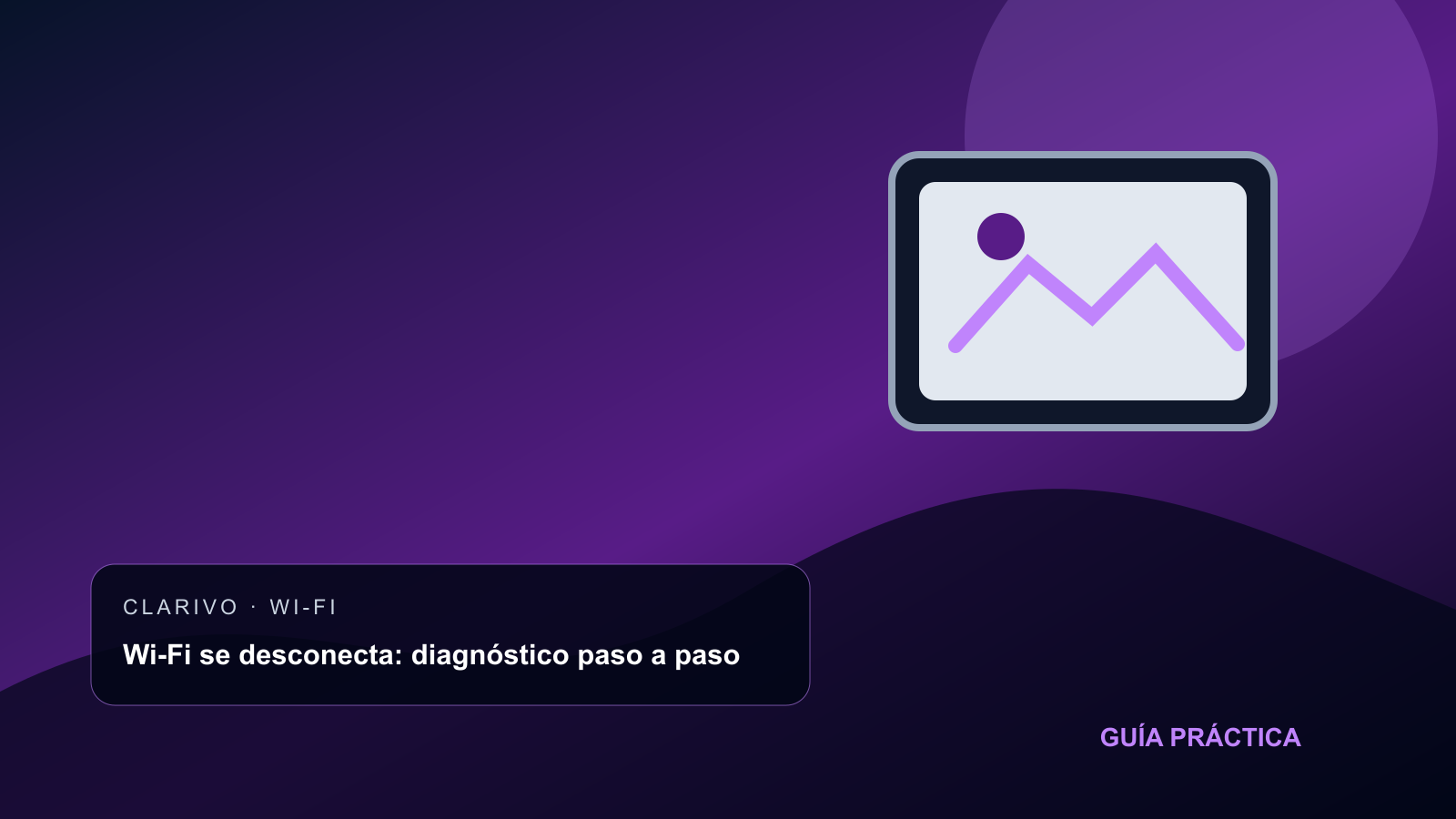 Wi-Fi se desconecta: diagnóstico paso a paso
